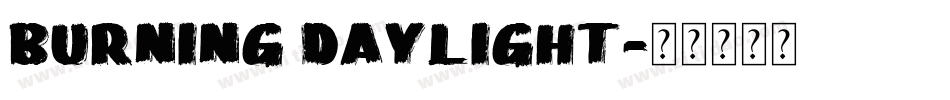 Burning Daylight字体转换
